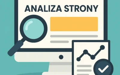 Analiza strony internetowej – jak znaleźć błędy, które hamują sprzedaż